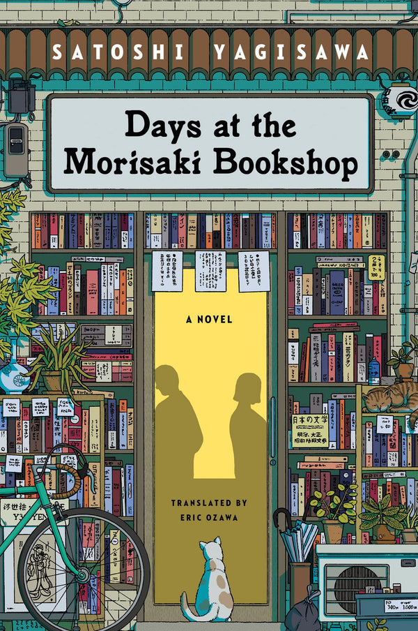 Book cover of Days At The Morisaki Bookshop by Satoshi Yagisawa, Eric Ozawa (Trans.)
