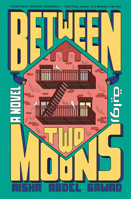 Book cover of Between Two Moons by Aisha Abdel Gawad