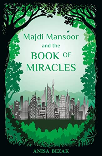 Book cover of Majdi Mansoor And The Book Of Miracles by Anisa Bezak