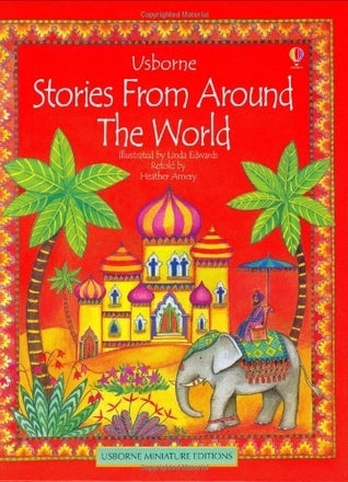 Book cover of Mini Stories From Around The World by Heather Amery, Stephen Cartwright (Illus.), Linda Edwards (Illus.)