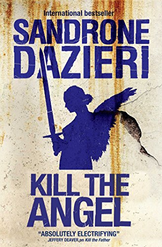 Book cover of Kill The Angel by Sandrone Dazieri