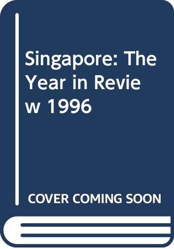 Book cover of Singapore: The Year In Review 1996 by Gillian Koh (Ed.)