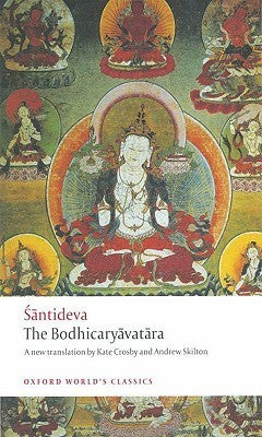 Book cover of The Bodhicaryāvatāra by Śāntideva, Paul Williams (Ed.), Kate Crosby (Trans.), Andrew Skilton (Trans.)