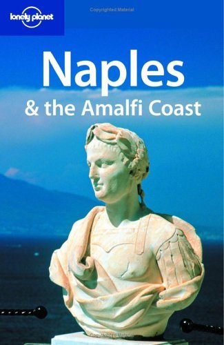 Book cover of Naples & The Amalfi Coast by Lonely Planet (Manufactured By), Duncan Garwood