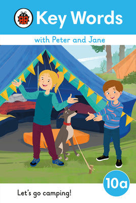 Book cover of Key Words With Peter And Jane Level 10A – Let's Go Camping! by Ladybird Books