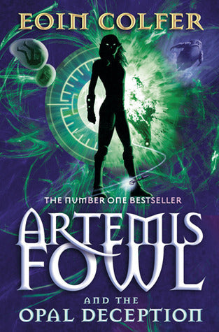 Book cover of Artemis Fowl And The Opal Deception by Eoin Colfer
