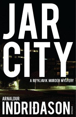 Book cover of Jar City by Arnaldur Indriðason, Bernard Scudder (Trans.)