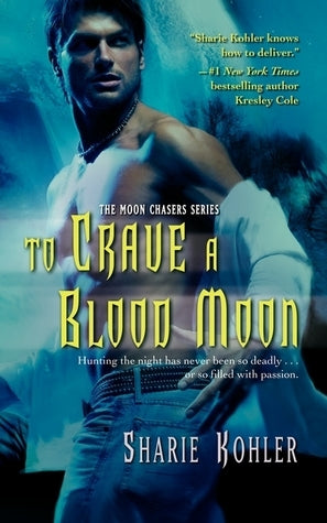 Book cover of To Crave A Blood Moon by Sharie Kohler