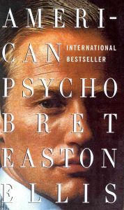 Book cover of American Psycho by Bret Easton Ellis