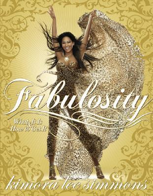 Book cover of Fabulosity: What It Is & How To Get It by Kimora Lee Simmons