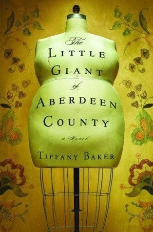 Book cover of The Little Giant Of Aberdeen County by Tiffany Baker