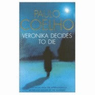 Book cover of Veronika Decides To Die by Paulo Coelho, Margaret Jull Costa (Trans.)
