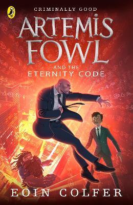 Book cover of Artemis Fowl And The Eternity Code by Eoin Colfer