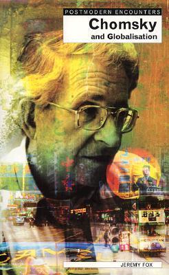 Book cover of Chomsky And Globalisation by Jeremy Fox