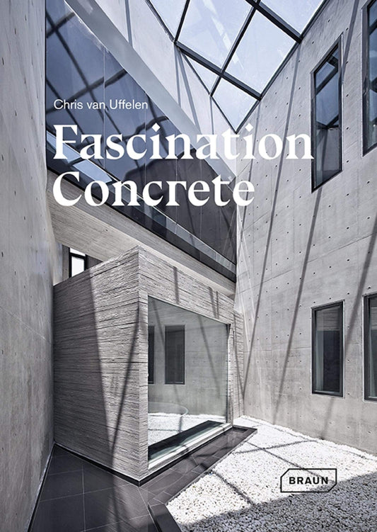 Book cover of Fascination Concrete by Chris Van Uffelen