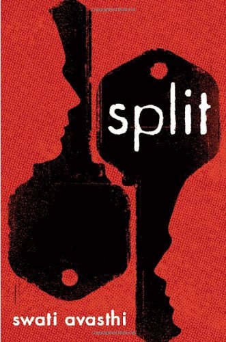 Book cover of Split by Swati Avasthi
