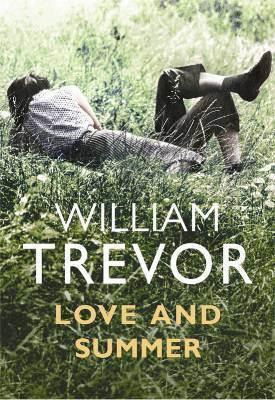 Book cover of Love And Summer by William Trevor