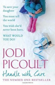 Book cover of Handle With Care by Jodi Picoult