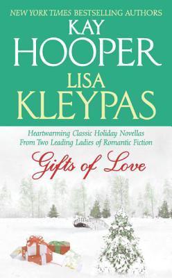 Book cover of Gifts Of Love by Lisa Kleypas, Kay Hooper