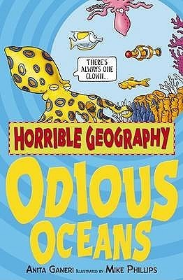 Book cover of Odious Oceans by Anita Ganeri, Mike    Phillips (Illus.)