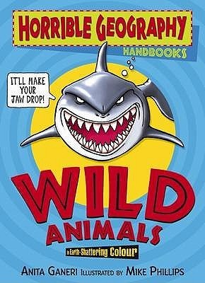 Book cover of Wild Animals by Anita Ganeri, Mike    Phillips (Illus.)