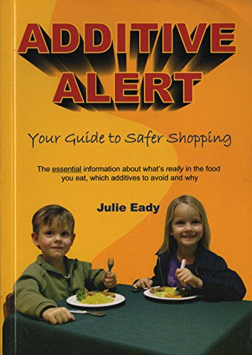 Book cover of Additive Alert: Your Guide To Safer Shopping by Julie Eady