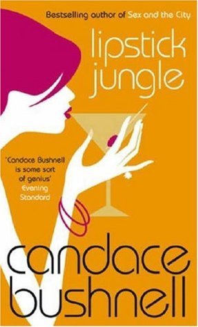 Book cover of Lipstick Jungle by Candace Bushnell
