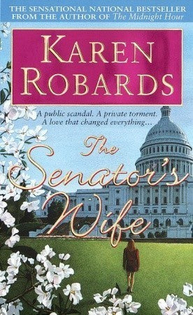 Book cover of The Senator's Wife: A Novel by Karen Robards