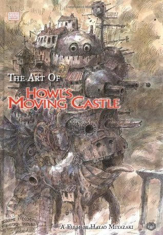 Book cover of The Art Of Howl's Moving Castle by Hayao Miyazaki, Yuji Oniki (Trans.)