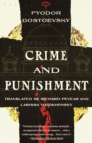 Book cover of Crime And Punishment by Fyodor Dostoevsky, Richard Pevear (Trans.), Larissa Volokhonsky (Trans.)
