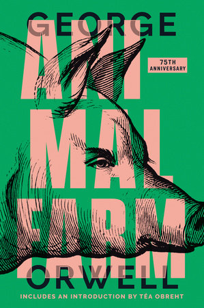 Book cover of Animal Farm by George Orwell, Téa Obreht (Introduction), Russell Baker (Preface)