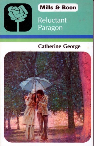Book cover of Reluctant Paragon by Catherine George