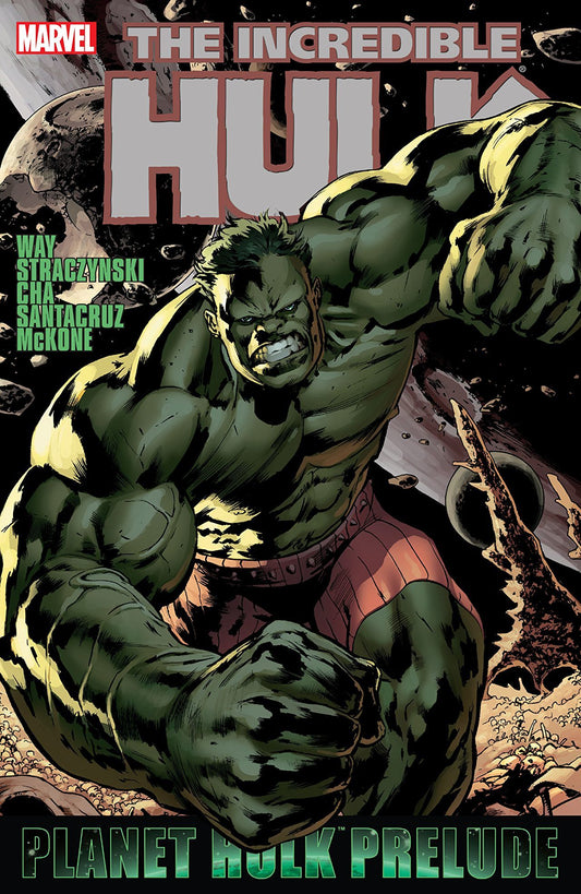 Book cover of The Incredible Hulk: Prelude To Planet Hulk by Daniel Way (Writer), Keu Cha (Illus.), William Murai (Illus.)