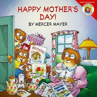 Book cover of Happy Mother's Day! by Mercer Mayer