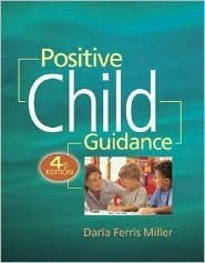 Book cover of Positive Child Guidance, 4th Edition by Darla Ferris Miller