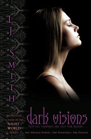 Book cover of Dark Visions by L.J. Smith