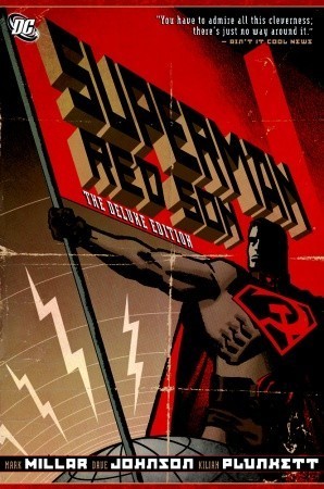 Book cover of Superman: Red Son by Mark Millar, Dave Johnson (Illus.), Kilian Plunkett (Illus.), Andrew C. Robinson (Illus.), Walden Wong (Illus.)