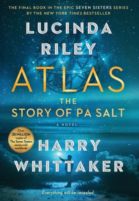 Book cover of Atlas: The Story of Pa Salt by Lucinda Riley, Harry  Whittaker