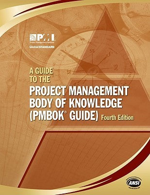 Book cover of A Guide to the Project Management Body of Knowledge by Project Management Institute