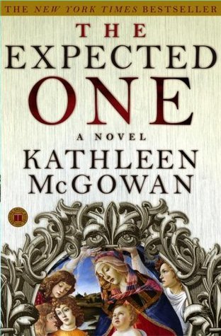 Book cover of The Expected One: A Novel by Kathleen McGowan