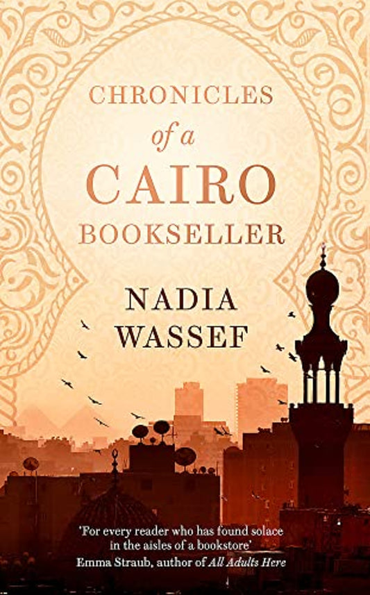 Book cover of Chronicles Of A Cairo Bookseller by Nadia Wassef