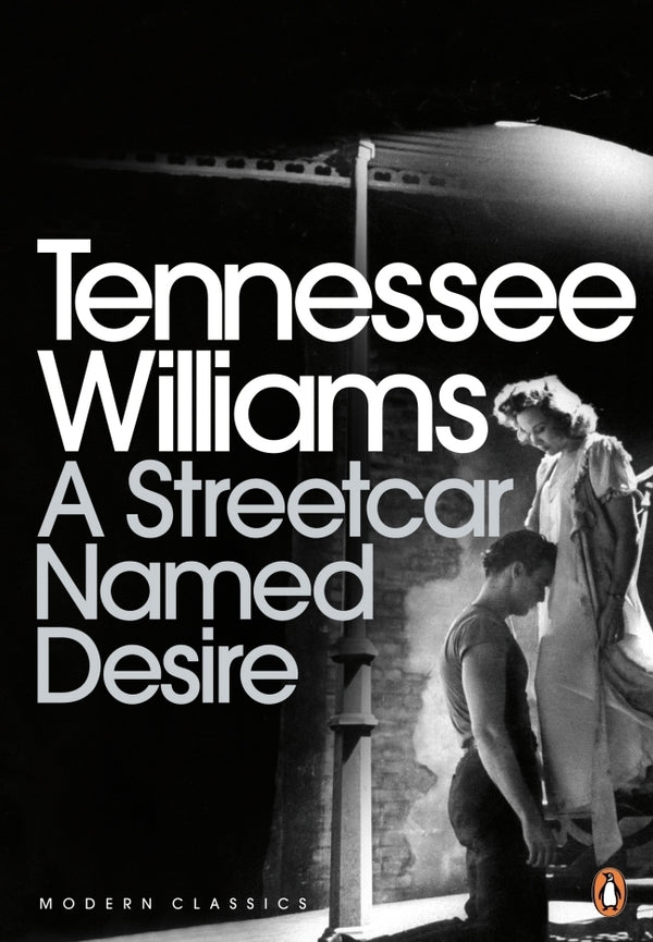 Book cover of A Streetcar Named Desire by Tennessee Williams