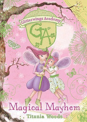 Book cover of Magical Mayhem by Titania Woods