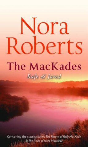 Book cover of The MacKade Brothers: Rafe And Jared by Nora Roberts