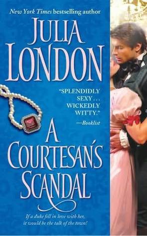 Book cover of A Courtesan's Scandal by Julia London