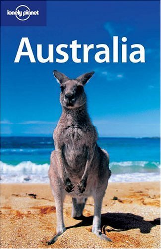 Book cover of Australia by Lonely Planet, Carolyn Bain, Paul Smitz, Susie Ashworth