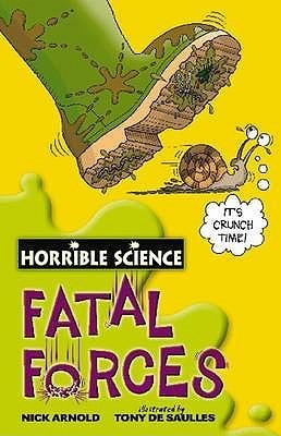 Book cover of Fatal Forces by Nick Arnold, Tony De Saulles (Illus.)