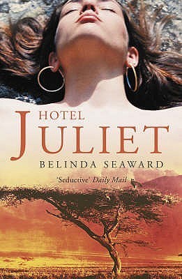 Book cover of Hotel Juliet by Belinda Seaward