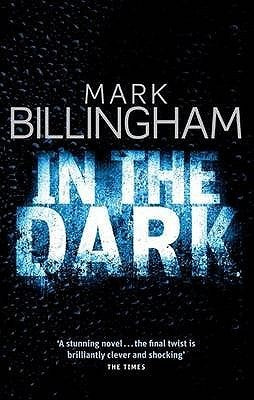Book cover of In The Dark by Mark Billingham