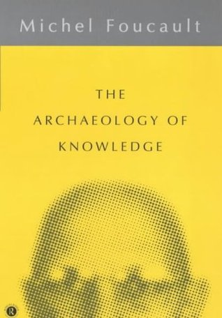 Book cover of The Archaeology of Knowledge by Michel Foucault, A.M.S. Smith (Trans.)